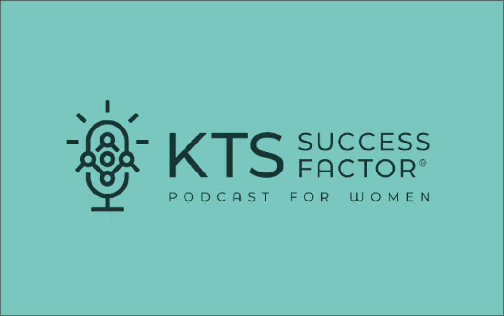 KTS Success Factor Podcast for Women